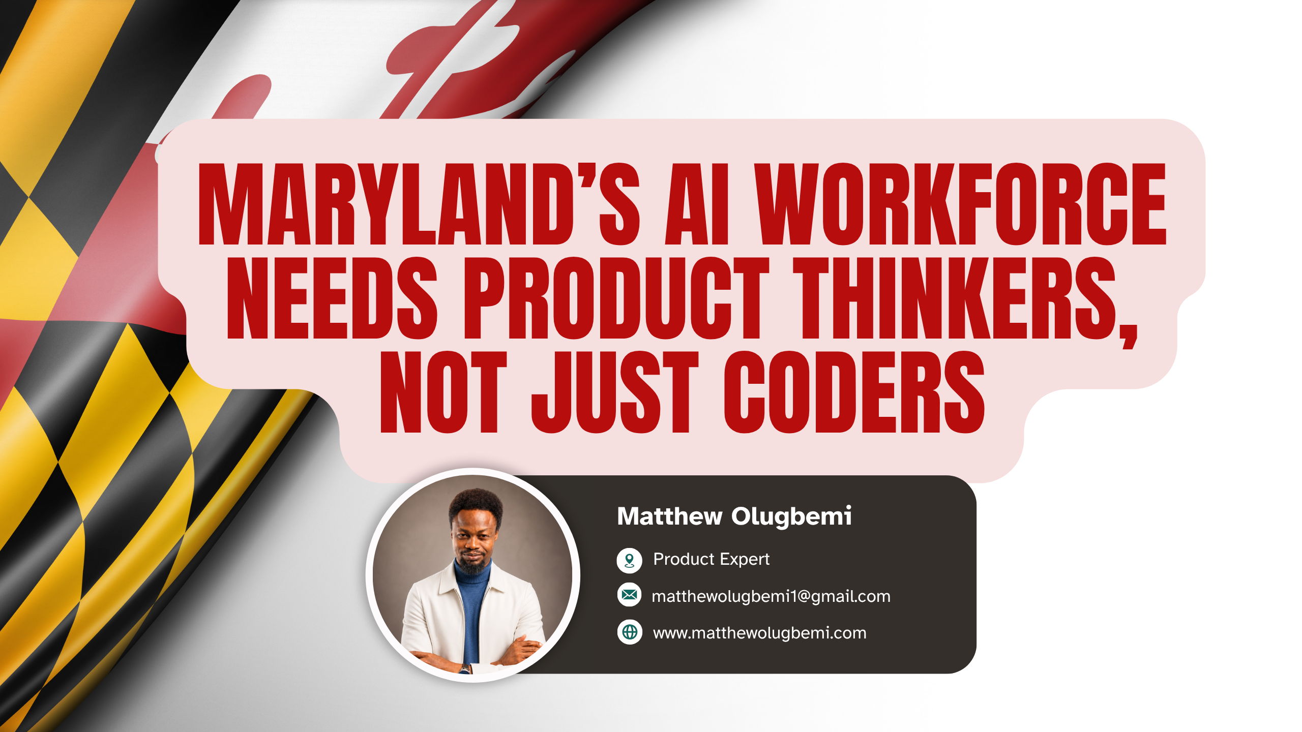 Maryland’s AI Workforce Needs Product Thinkers, Not Just Coders
